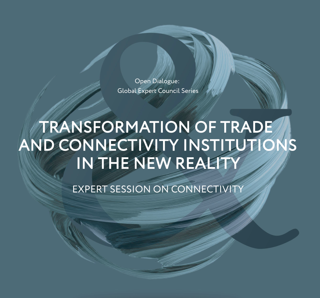 Transformation of Trade and Connectivity Institutions in the New Reality